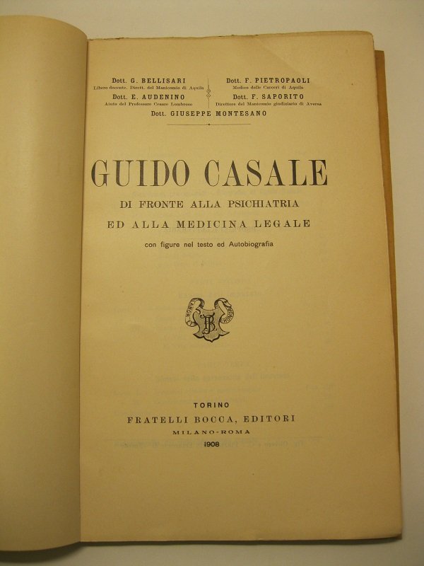 Guido Casale di fronte alla psichiatria ed alla medicina legale …