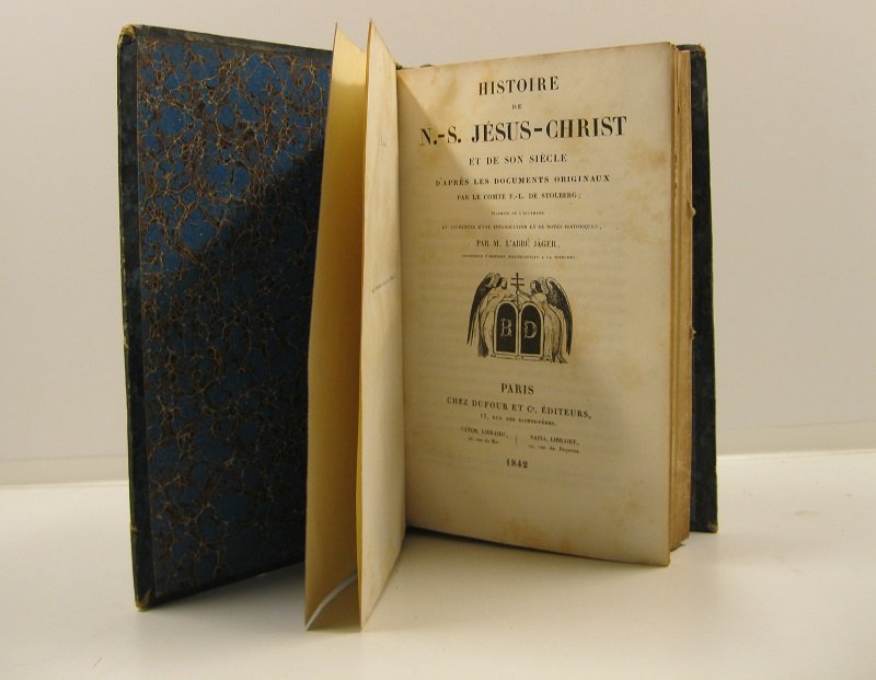 Histoire de N. S. Jesus Christ et de son siecle …