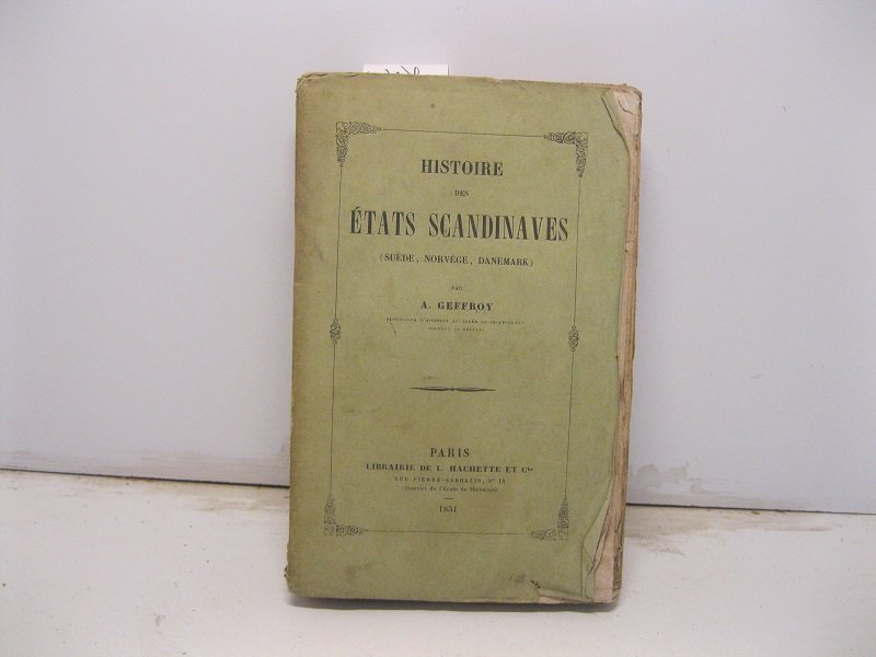 Histoire des etats scandinaves (Suede, Norvege, Danemark)