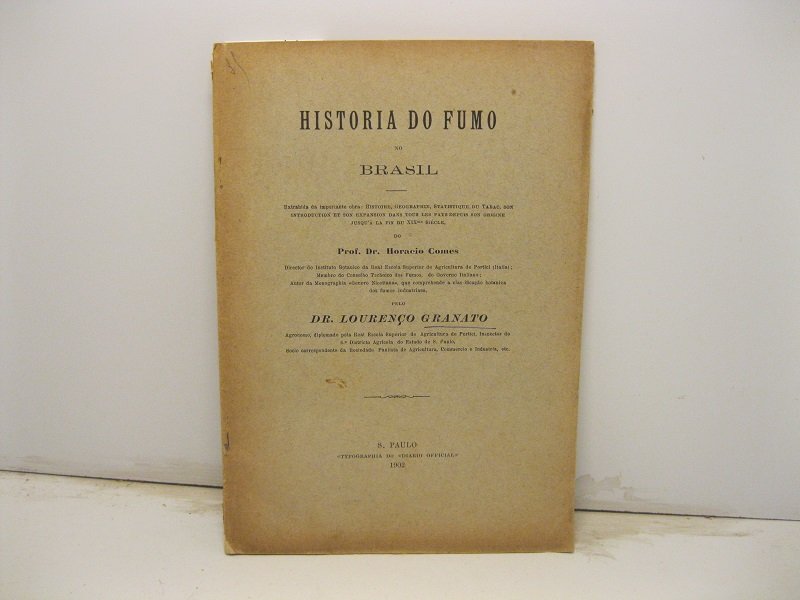 Historia do fumo no Brasil extrahida da importante obra: Histoire, …