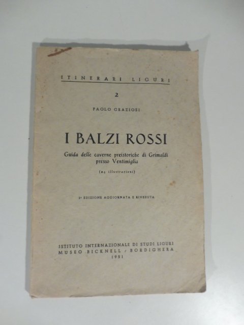 I Balzi Rossi Guida delle caverne preistoriche di Grimaldi pesso …