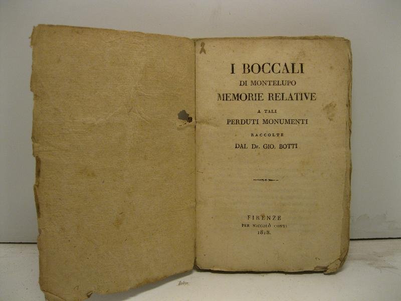 I boccali di Montelupo. Memorie relative a tali perduti monumenti