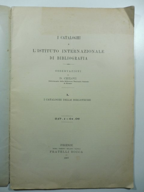 I Cataloghi e l'Istituto internazionale di bibliografia. Osservazioni. 1) I …