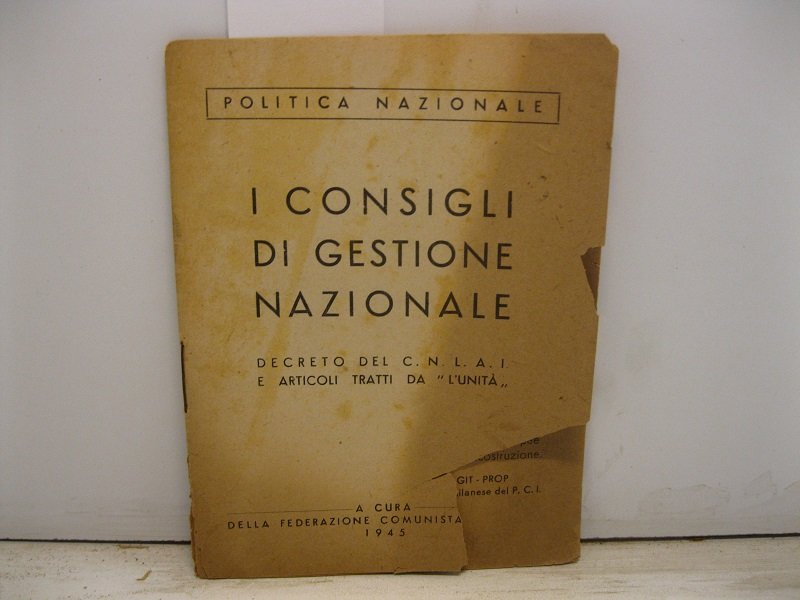 I consigli di gestione nazionale. Decreto del C.N.L.A.I. e articoli …