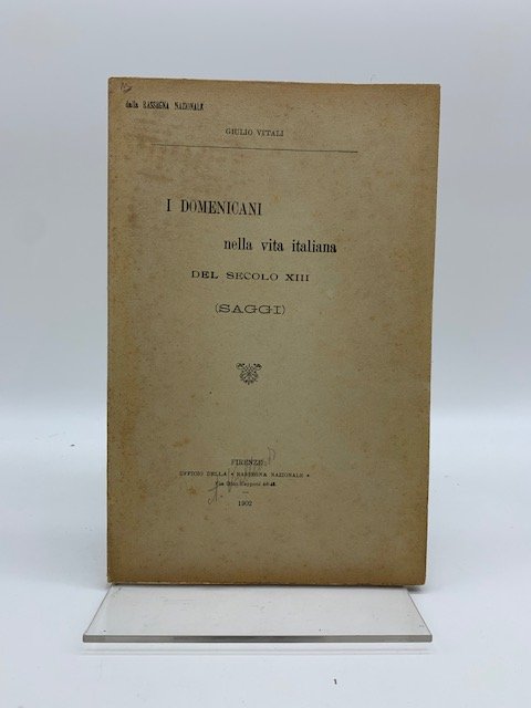 I Domenicani nella vita italiana del secolo XIII (saggi)