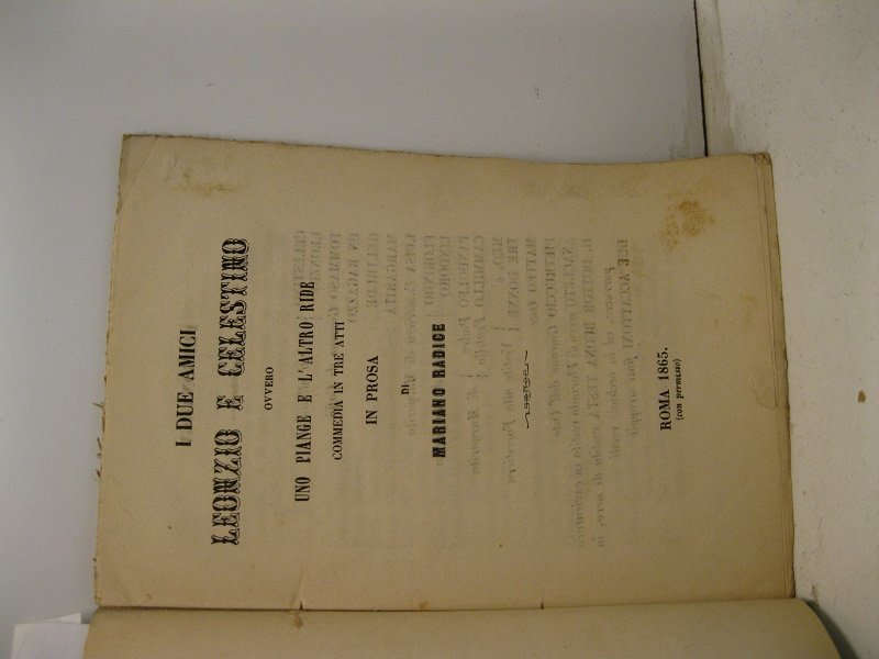 I due amici Leonzio e Celestino ovvero uno piange e …
