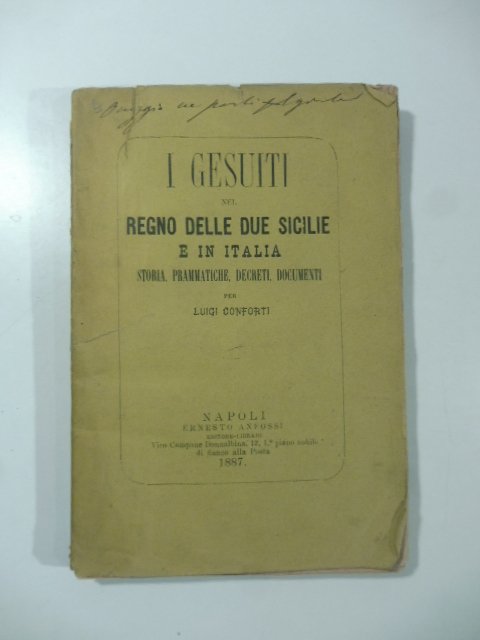 I Gesuiti nel Regno delle Due Sicilie e in Italia. …