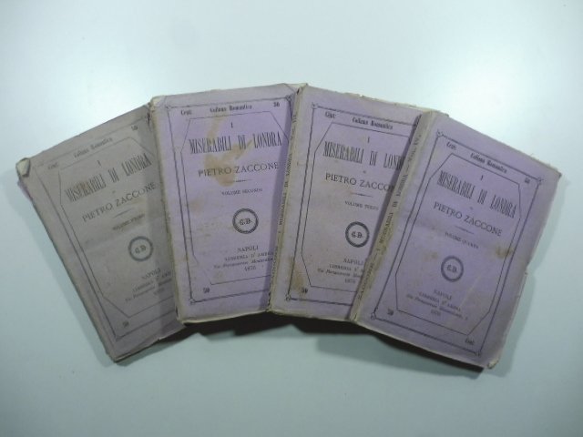 I miserabili di Londra. Prima versione libera dal francese di Giov. Giuseppe Montefusco. Volumi I, II, III, IV
