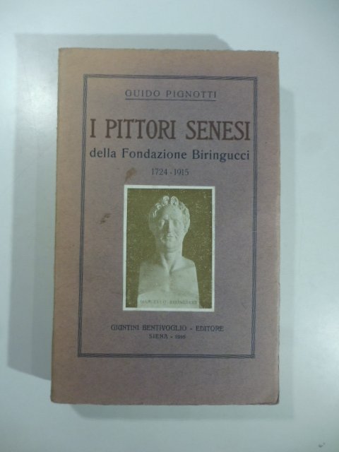 I pittori senesi della Fondazione Biringucci (1724-1915)