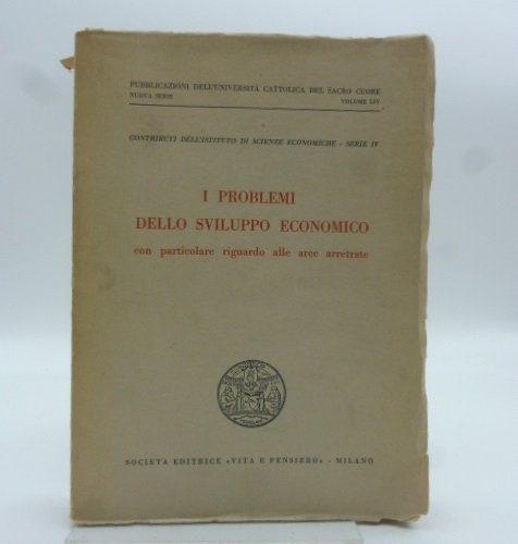 I problemi dello sviluppo economico con particolare riguardo alle aree …