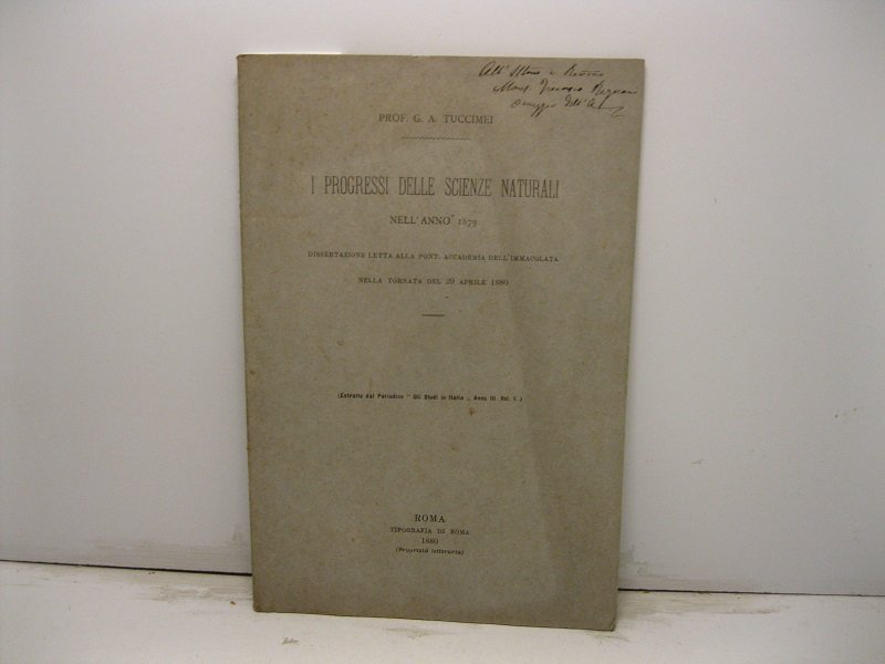 I progressi delle scienze naturali nell'anno 1879. Dissertazione letta alla …