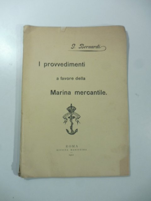 I provvedimenti a favore della Marina mercantile