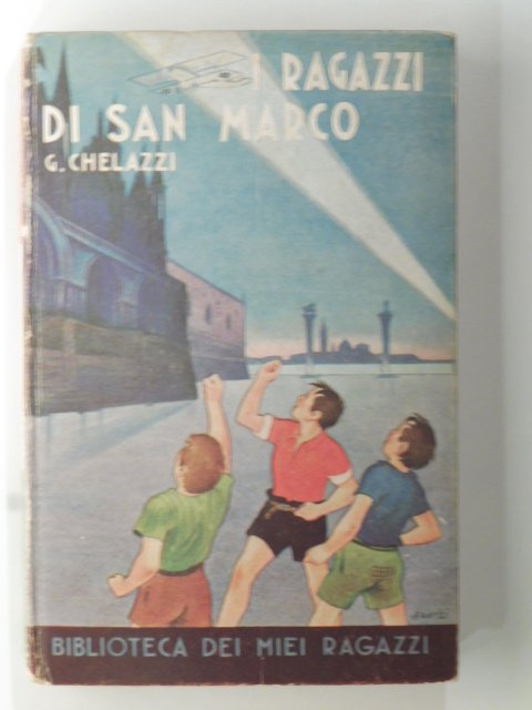 I ragazzi di San Marco - Biblioteca dei miei ragazzi