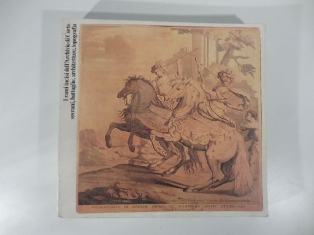 I rami incisi dell'archivio di corte: Sovrani, battaglie, architetture, topografie | Immagine principale