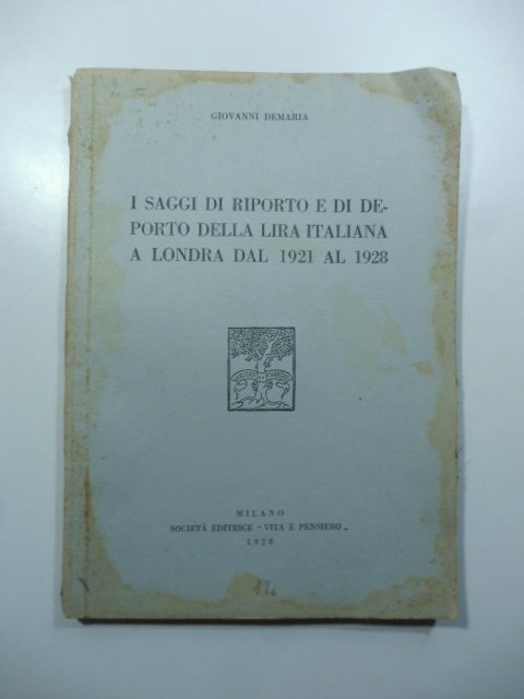 I saggi di riporto e di deporto della lira italiana …