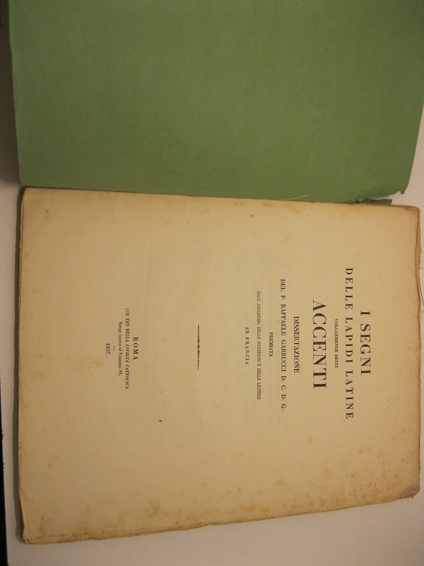 I segni delle lapidi latine volgarmente detti accenti. Dissertazione del …