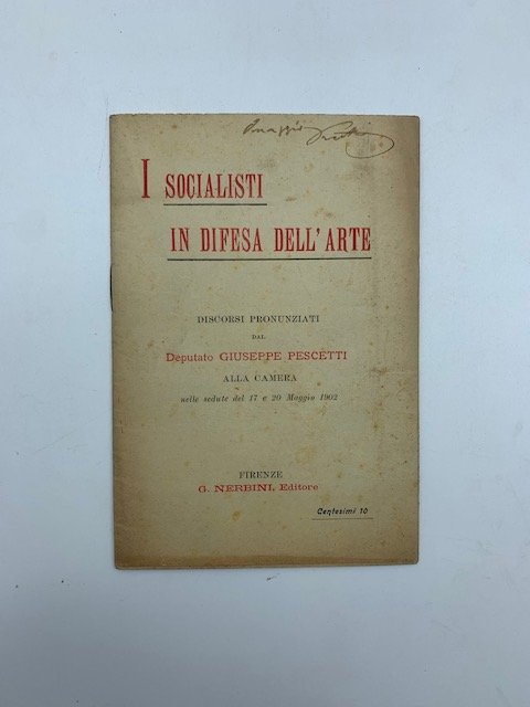 I socialisti in difesa dell'arte. Discorsi pronunziati.alla Camera nelle sedute …