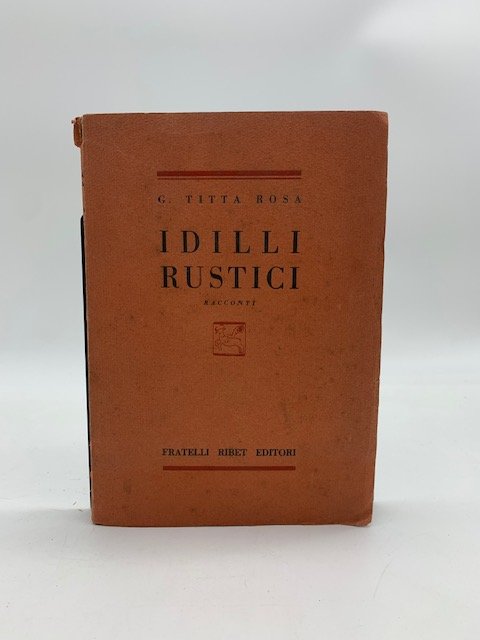 Idilli rustici. Racconti