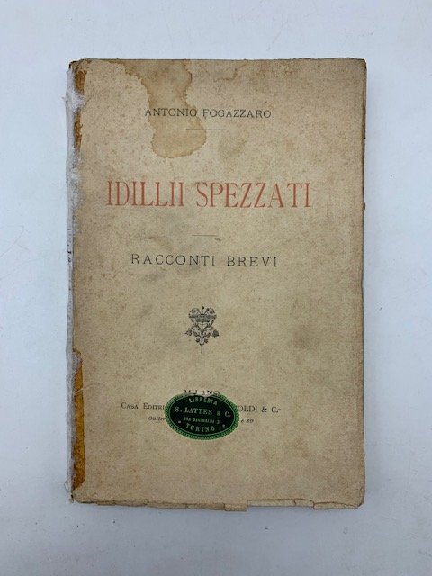 Idillii spezzati. Racconti brevi