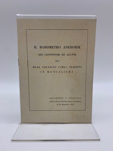 Il barometro aneroide dei convittori ed alunni del Real Collegio …