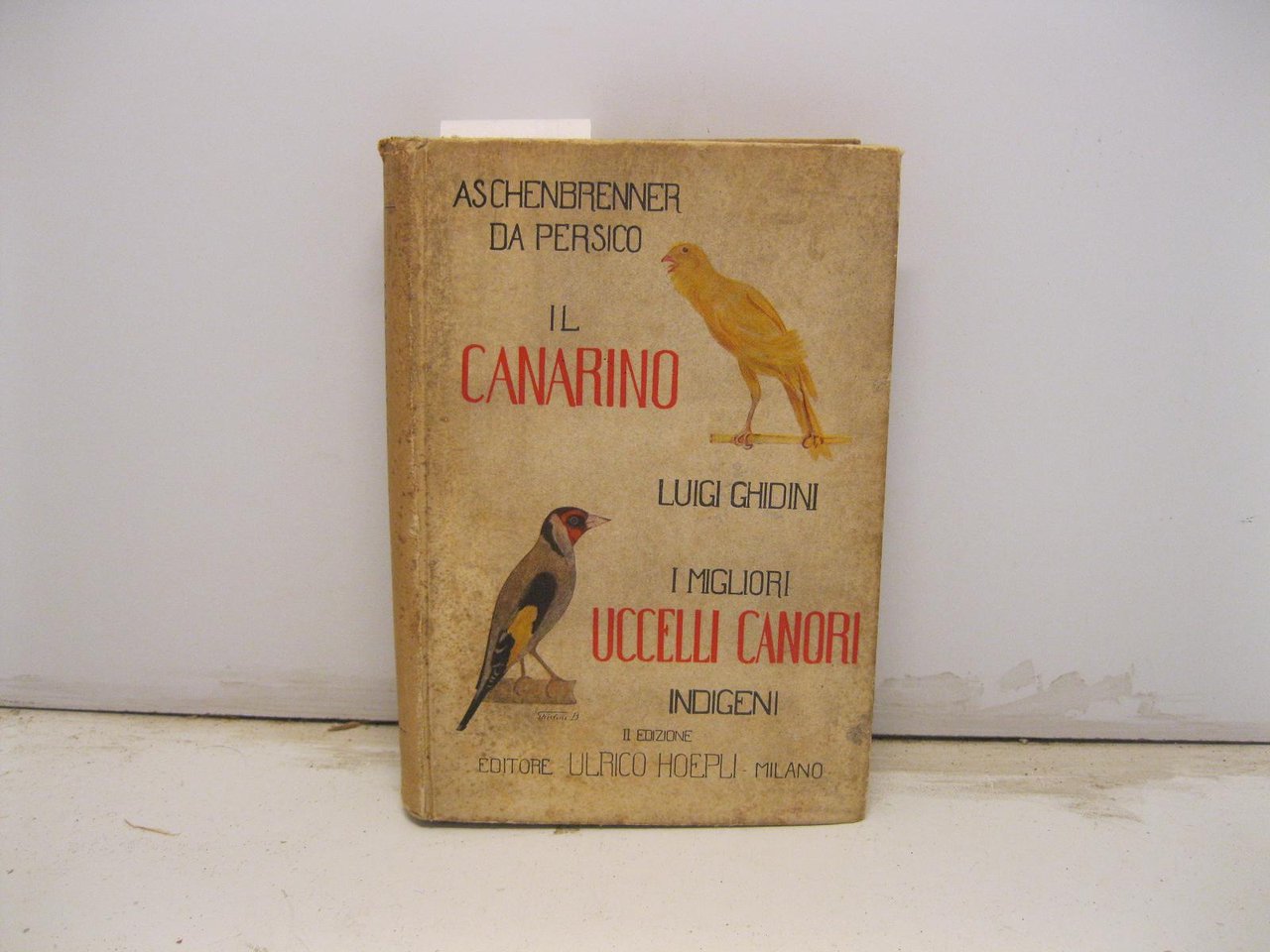Il canarino; I migliori uccelli canori indigeni con 53 incisioni …