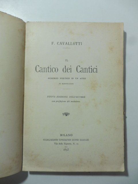 Il Cantico dei cantici. Scherzo poetico in un atto