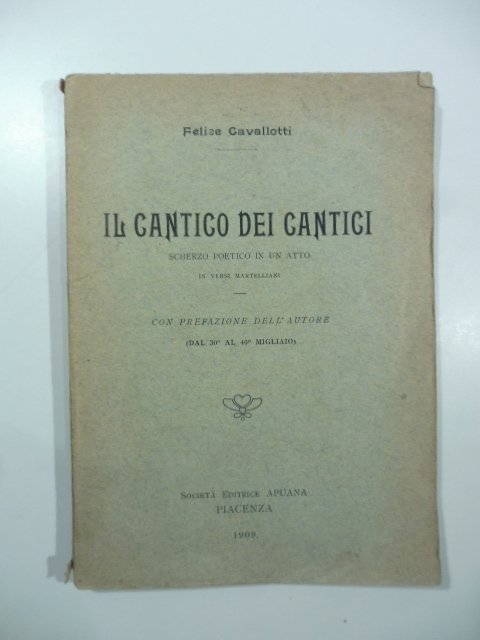 Il Cantico dei cantici. Scherzo poetico in un atto in …