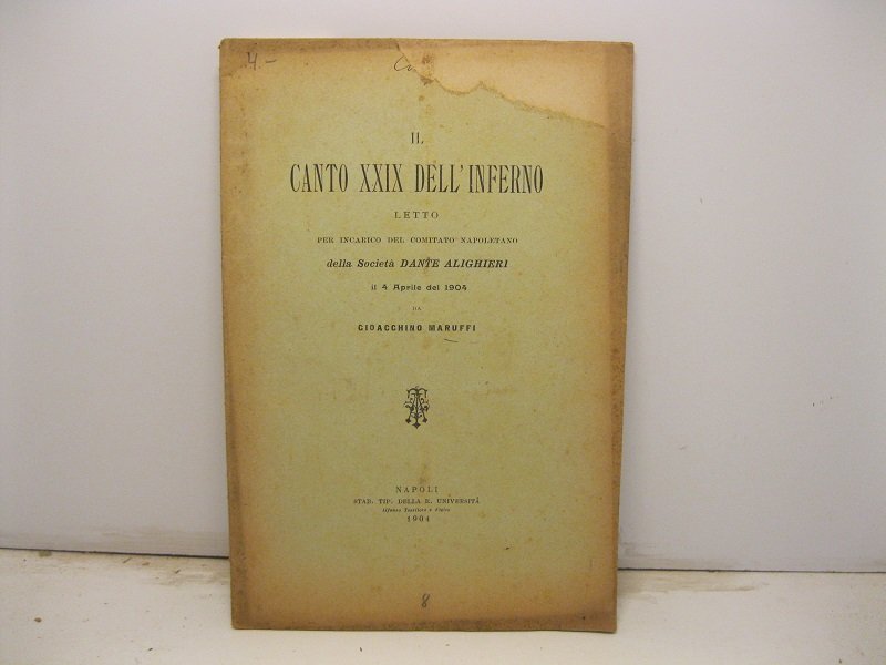 Il canto XXIX dell'Inferno letto per incarico del comitato napoletano …