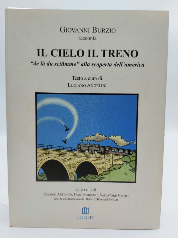Il cielo e il treno "de la du sciumme' alla scoperta dell'America