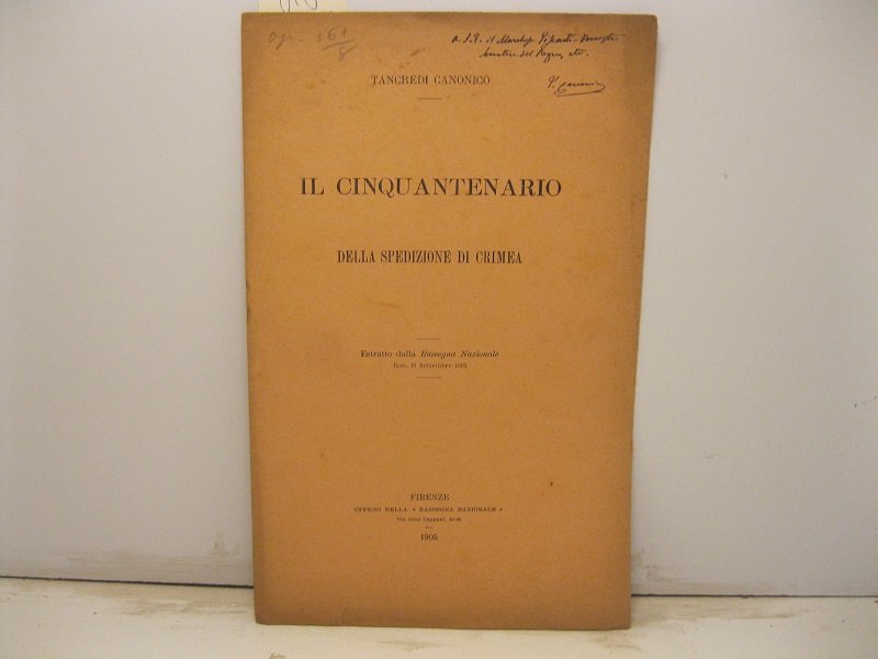 Il cinquantenario della spedizione di Crimea. Estratto dalla Rassegna Nazionale, …