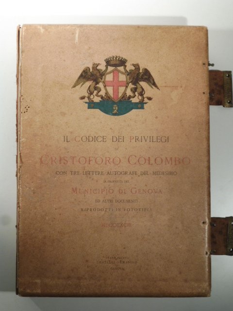 Il codice dei privilegi di Cristoforo Colombo con tre lettere …