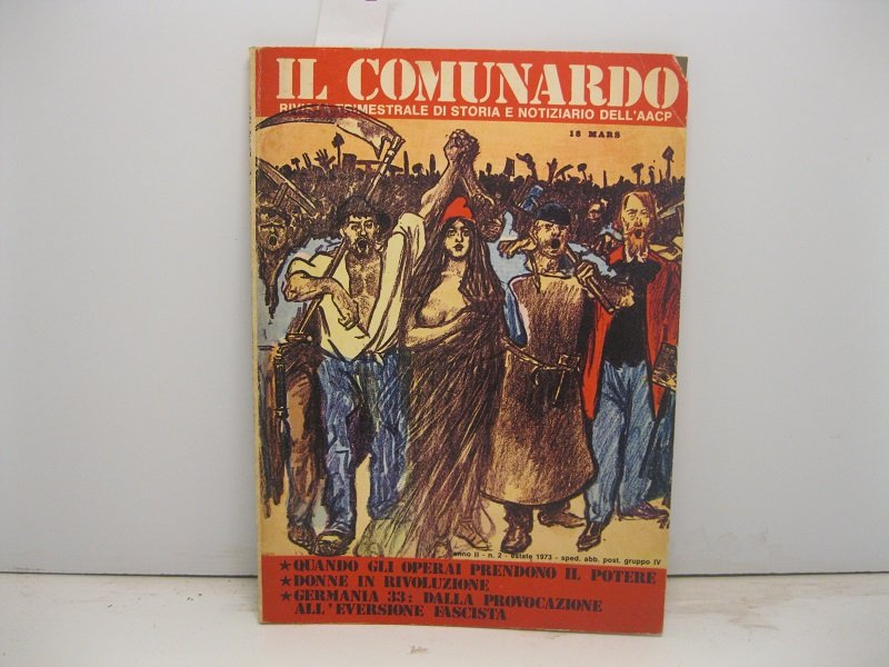 IL COMUNARDO. Rivista trimestrale di storia e notiziario dell'AACP. Anno …