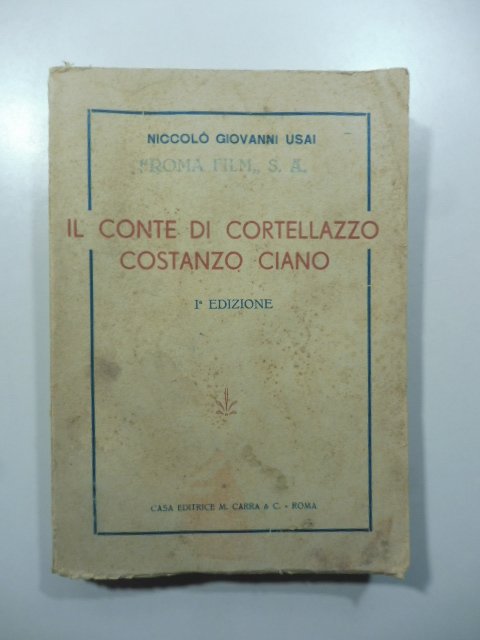 Il Conte di Cortellazzo Costanzo Ciano