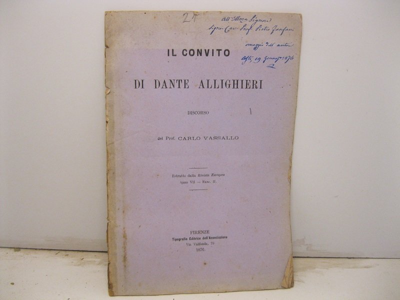 Il convito di Dante Allighieri. Discorso. Estratto dalla Rivista Europea, …