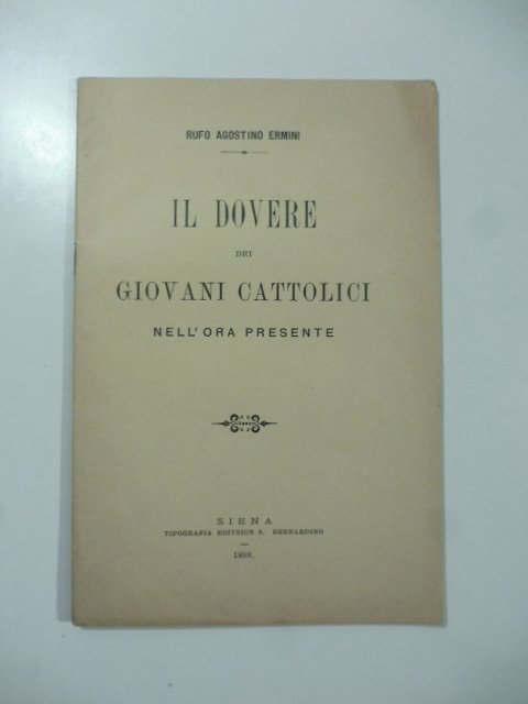Il dovere dei giovani cattolici nell'ora presente
