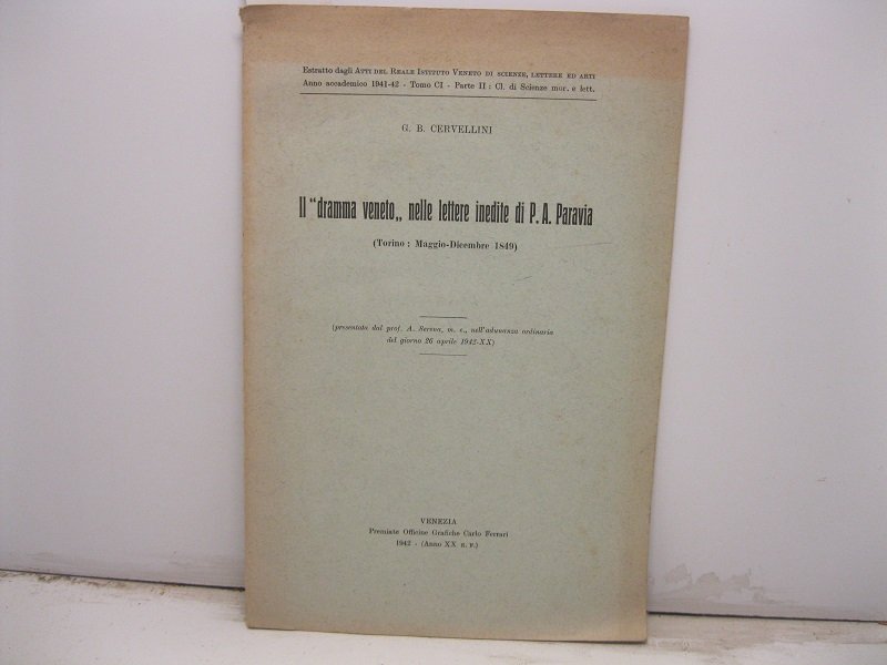 Il dramma veneto nelle lettere inedite di P. A. Paravia. …