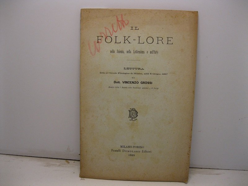 Il folk-lore nella Scienza, nella Letteratura e nell'Arte. Lettura fatta …