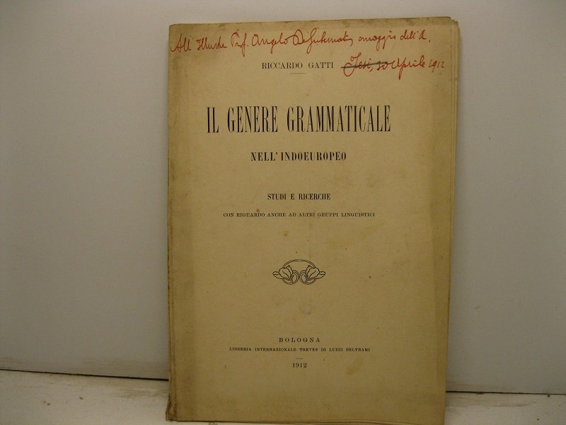 Il genere grammaticale nell'Indoeropeo. Studi e ricerche con riguardo anche …