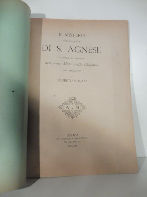 Il Mistero provenzale di S. Agnese. Facsimile in eliotipia dell'unico …