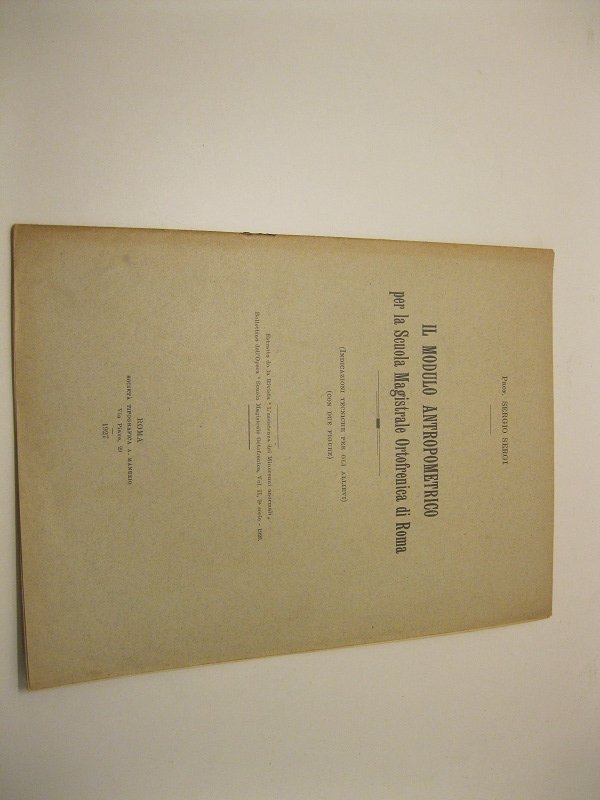 Il modulo antropomerico per la scuola Magistrale Ortofrenica di Roma. …