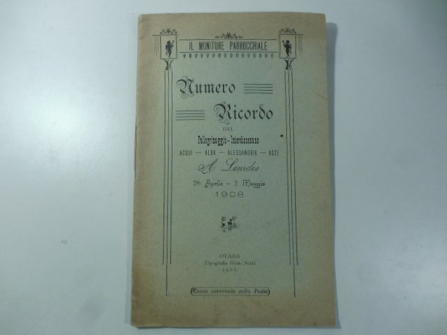 Il Monitore parrocchiale. Ricordo del pellegrinaggio interdiocesano Acqui, Alba, Alessandria, …