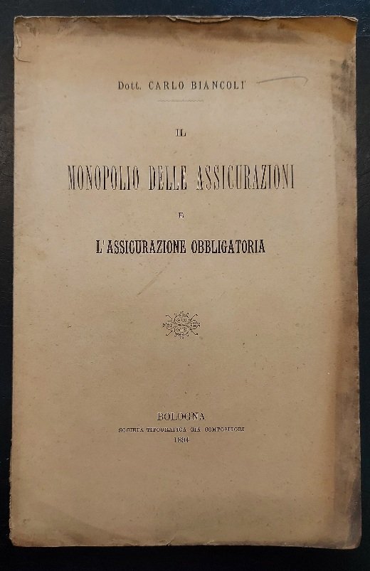 Il monopolio delle assicurazioni e l'assicurazione obbligatoria