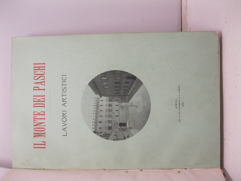 IL MONTE DEI PASCHI. Lavori artistici.