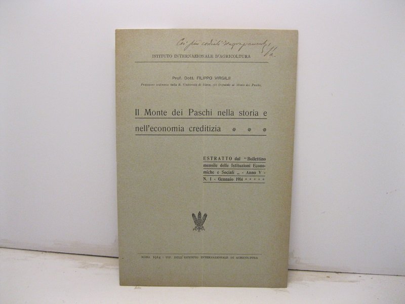 Il Monte dei Paschi nella storia e nell'economia creditizia. Estratto …