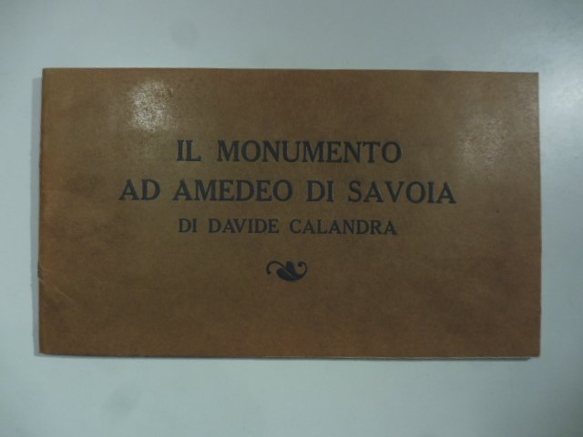 Il monumento ad Amedeo di Savoia di Davide Calandra.