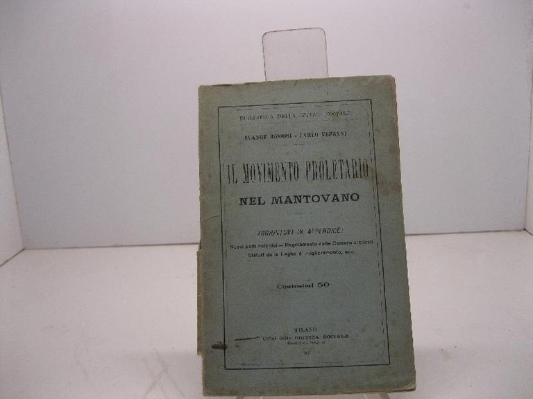 Il movimento proletario nel mantovano aggiuntovi in appendice Nuovi patti … | Immagine Gallery 2