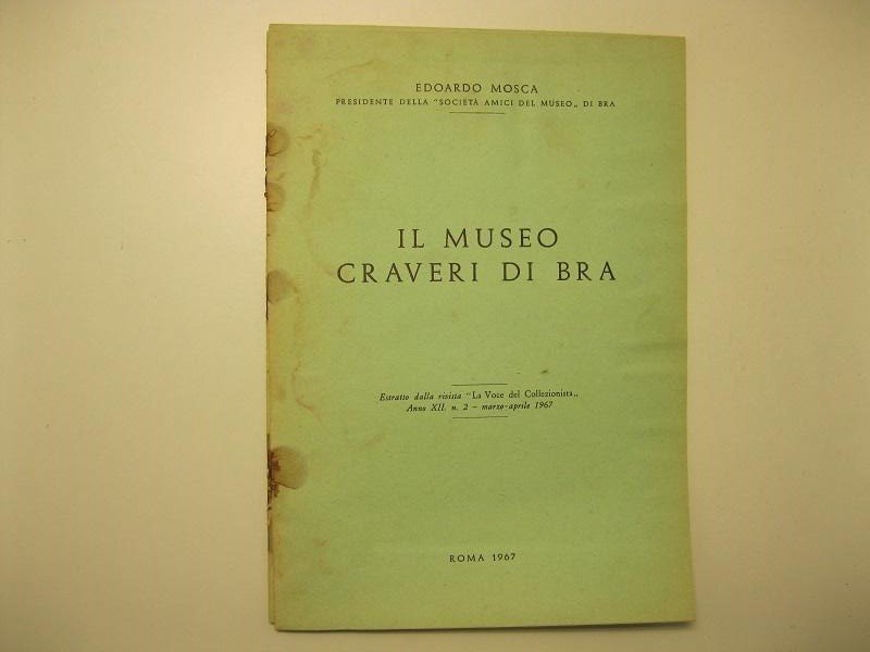 Il Museo Craveri di Bra Estratto dalla rivista La Voce …