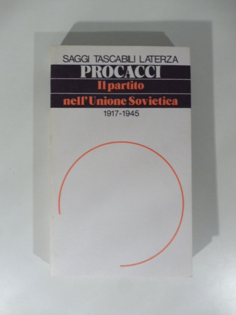 Il partito nell'Unione Svietica 1917-1945