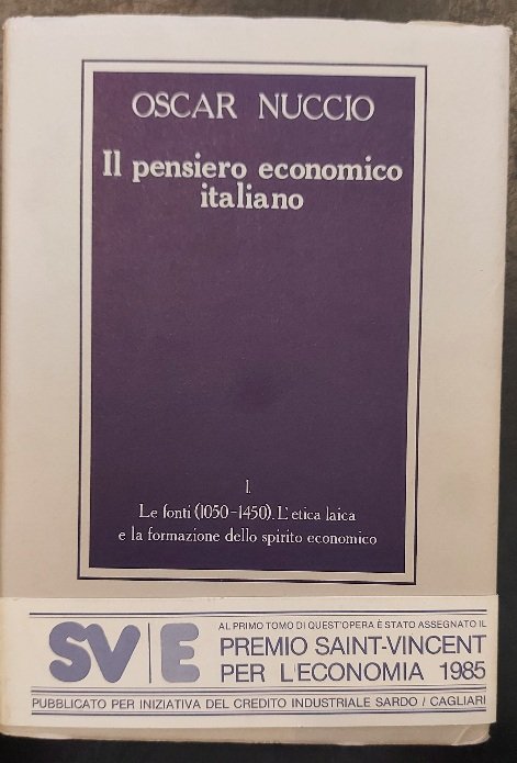 Il pensiero economico italiano. Libro I Le fonti (1050-1450). L'etica …