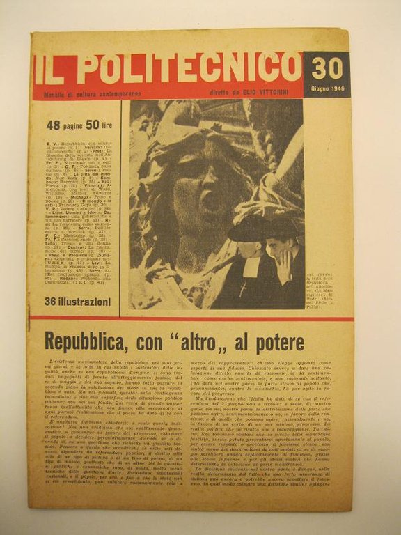 Il politecnico. Mensile di cultura contemporanea diretto da Elio Vittorini. …